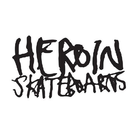 HEROIN SKATEBOARDS